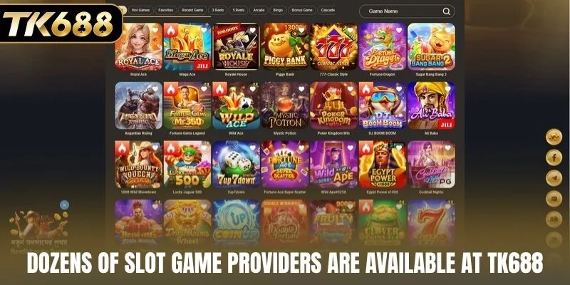 Dozens of slot game providers are available at TK688