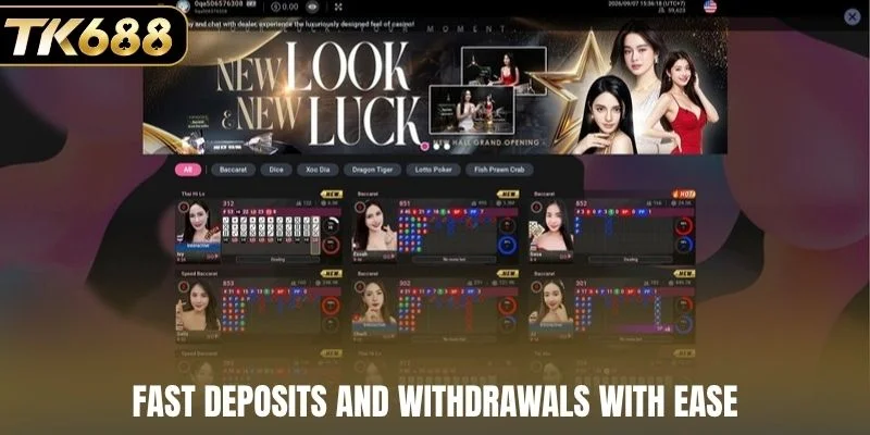 Fast deposits and withdrawals with ease