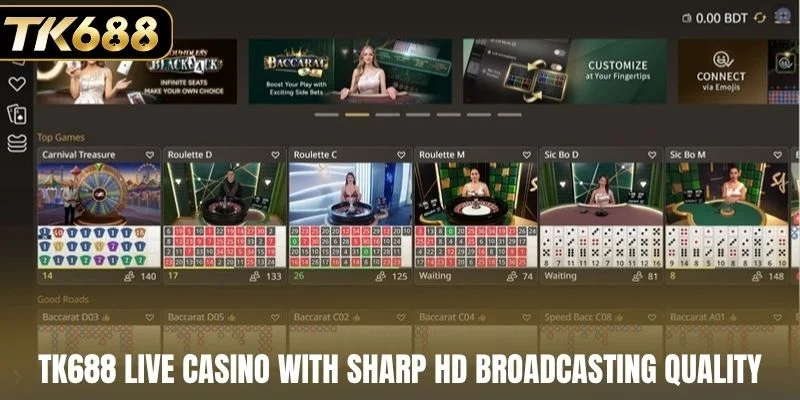 TK688 live casino with sharp HD broadcasting quality