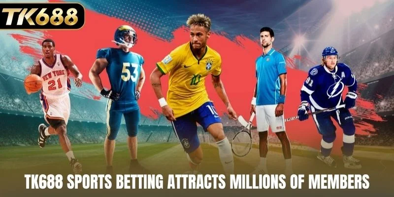 TK688 sports betting attracts millions of members